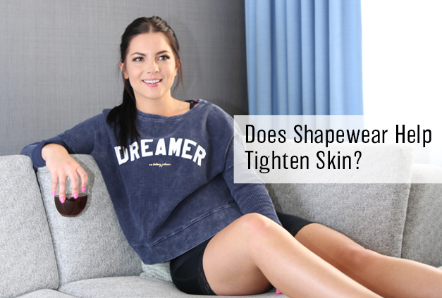 Does Shapewear Help Tighten Skin? - Hourglass Angel