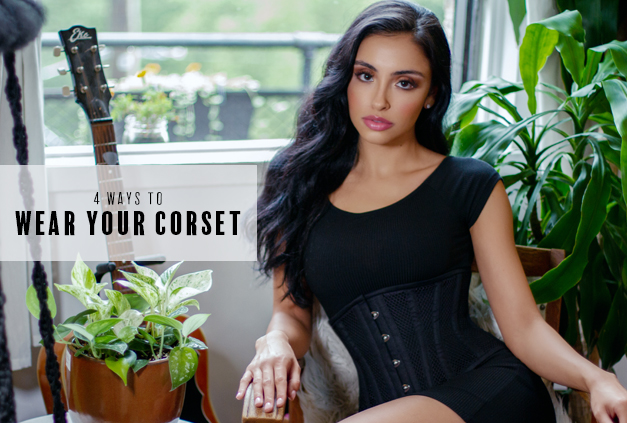 4 Ways to Wear Your Corset - Hourglass Angel