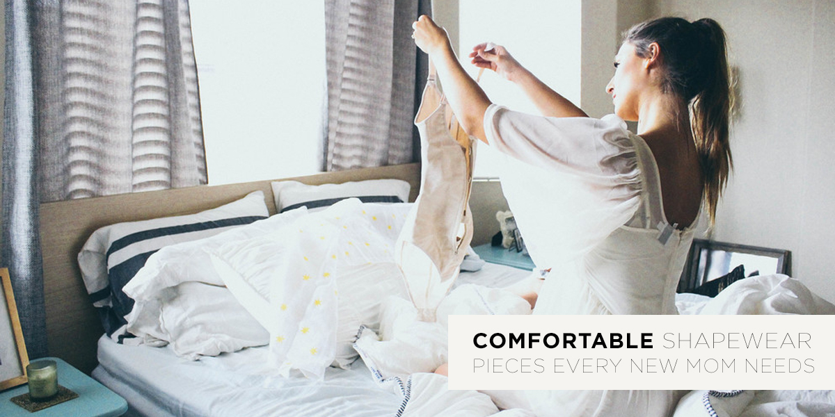 Comfortable Shapewear Pieces Every New Mom Needs