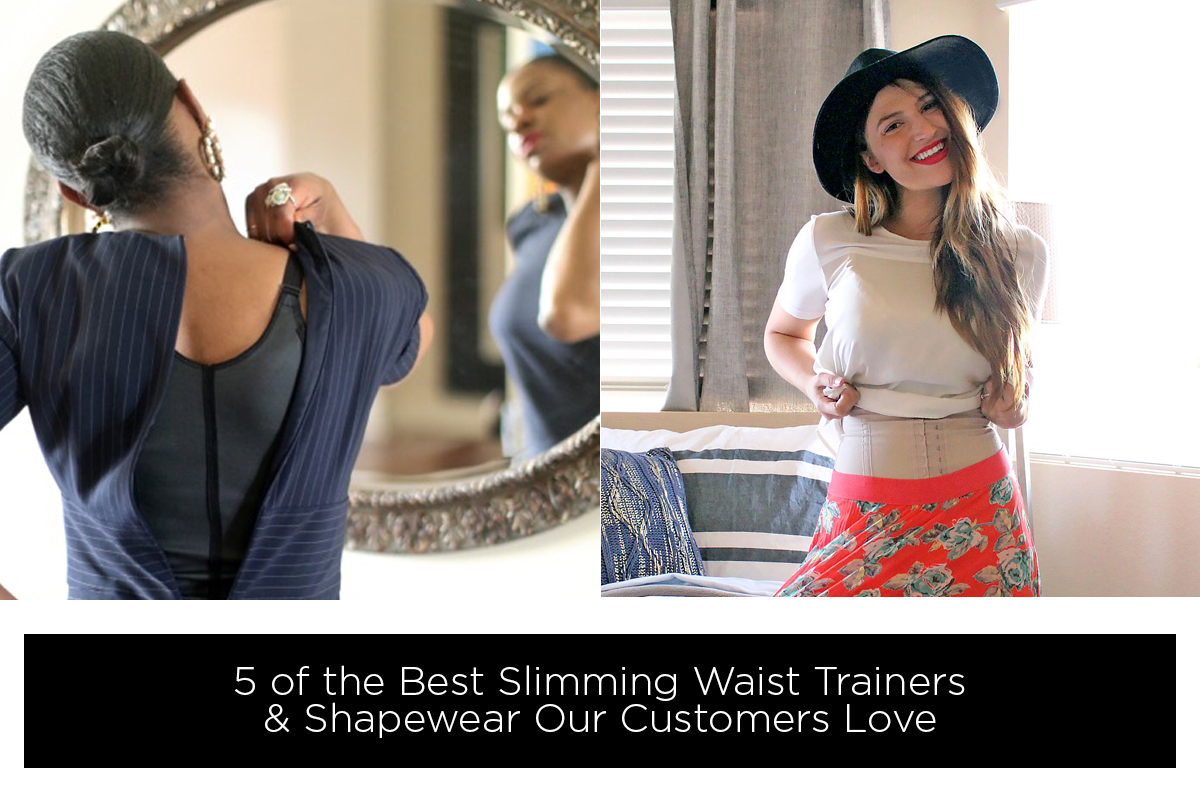 5 of the Best Slimming Waist Trainers & Shapewear Our Customers
